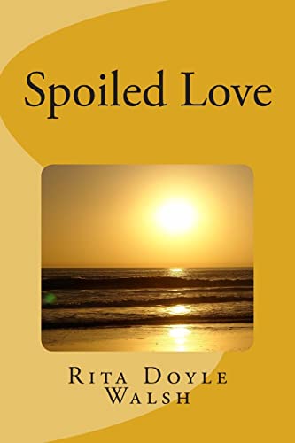 Stock image for Spoiled Love for sale by THE SAINT BOOKSTORE