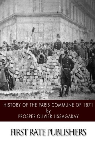 Stock image for History of the Paris Commune of 1871 for sale by Revaluation Books