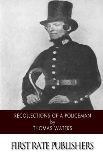 Stock image for The Recollections of a Policeman for sale by Revaluation Books