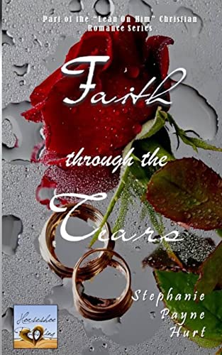 Beispielbild fr Faith Through the Tears zum Verkauf von THE SAINT BOOKSTORE