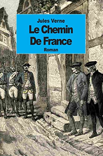 9781500889760: Le Chemin de France (French Edition)