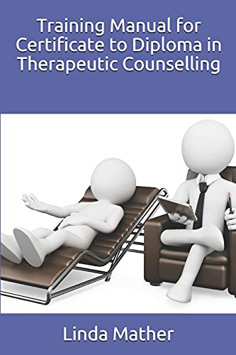 Beispielbild fr Training Manual for Certificate to Diploma in Therapeutic Counselling zum Verkauf von WorldofBooks