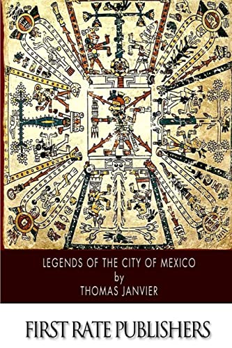 Stock image for Legends of the City of Mexico for sale by THE SAINT BOOKSTORE