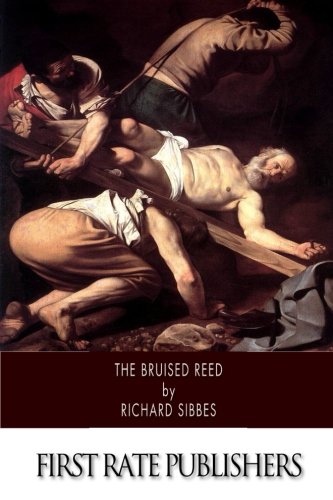 Beispielbild fr The Bruised Reed zum Verkauf von WorldofBooks