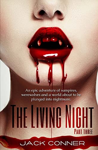 Stock image for The Living Night: Part Three for sale by THE SAINT BOOKSTORE