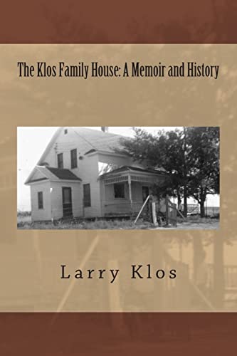 9781500906672: The Klos Family House: A Memoir and History