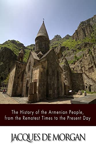 9781500907402: The History of the Armenian People, from the Remotest Times to the Present Day