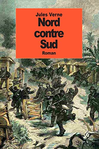 9781500907891: Nord contre Sud