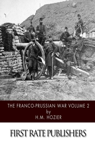 Beispielbild fr The Franco-Prussian War Volume 2 zum Verkauf von SecondSale