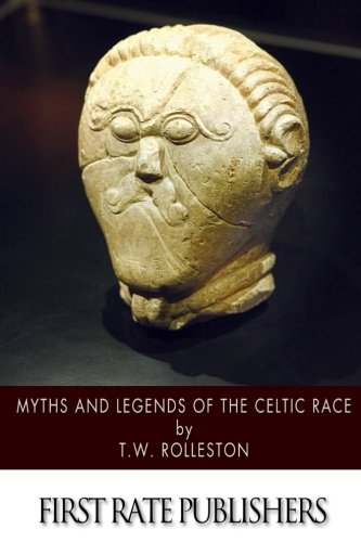 9781500908645: Myths and Legends of the Celtic Race
