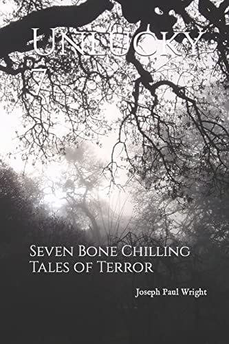 Stock image for Unlucky 7: Seven Bone Chilling Tales Of Terror for sale by Bookmans