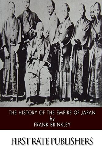 Imagen de archivo de The History of the Empire of Japan a la venta por THE SAINT BOOKSTORE