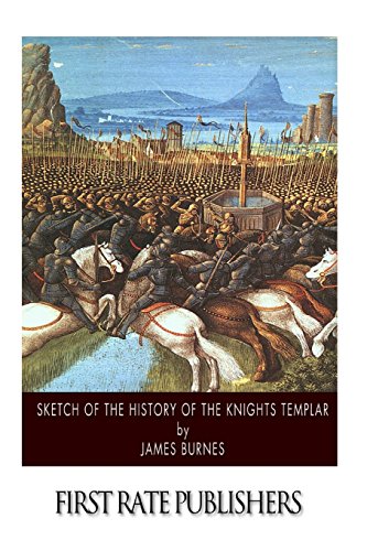 Stock image for Sketch of the History of the Knights Templar for sale by Revaluation Books