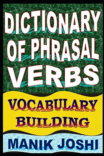 Stock image for Dictionary of Phrasal Verbs Vocabulary Building Volume 19 English Word Power for sale by PBShop.store US