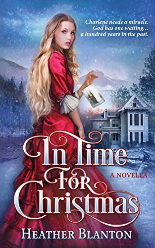 In Time for Christmas -- A Novella - Blanton, Heather