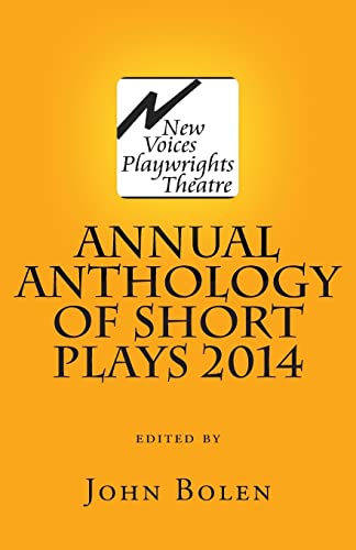Stock image for New Voices Playwrights Theatre Annual Anthology of Short Plays 2014 for sale by THE SAINT BOOKSTORE