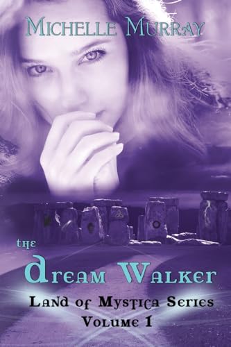 Stock image for The Dream Walker, Land of Mystica Series Volume 1 for sale by Save With Sam