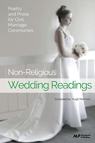 Stock image for Non-Religious Wedding Readings: Poetry and Prose for Civil Marriage Ceremonies for sale by WorldofBooks