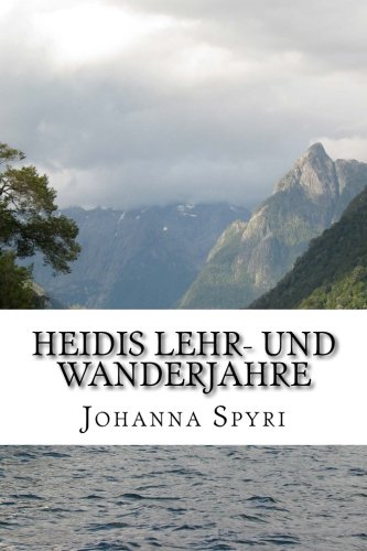 9781500925406: Heidis Lehr- und Wanderjahre