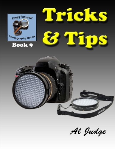 Beispielbild fr Tricks Tips! (Finely Focused Photography Books) zum Verkauf von Upward Bound Books