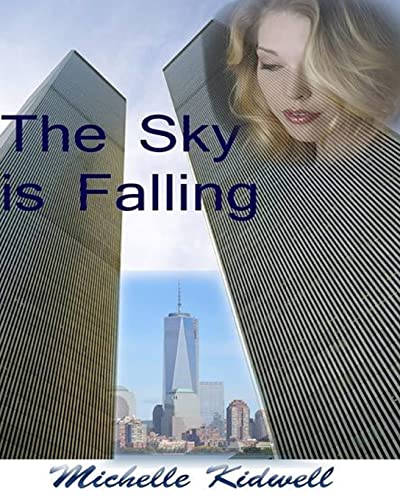 Imagen de archivo de The Sky Is Falling a la venta por THE SAINT BOOKSTORE