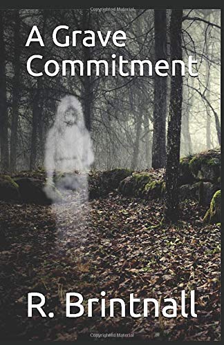 9781500932275: A Grave Commitment