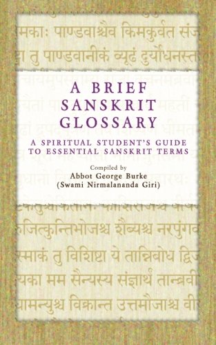Stock image for A Brief Sanskrit Glossary: A Spiritual Student's Guide to Essential Sanskrit Terms for sale by Southern Maryland Books