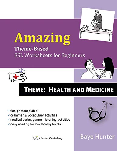 9781500935320: Amazing Theme-based ESL Worksheets for Beginners. Theme: Health and Medicine
