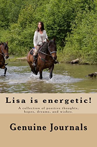 9781500935863: Lisa is energetic!: A collection of positive thoughts, hopes, dreams, and wishes.