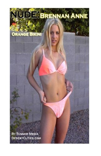 Stock image for NUDE: Brennan Anne: Orange Bikini (Volume 20) for sale by The Book Bin