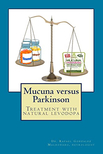 Imagen de archivo de Mucuna versus Parkinson. Treatment with natural levodopa a la venta por SecondSale
