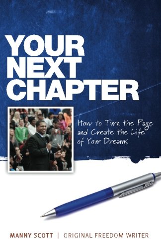 Beispielbild fr Your Next Chapter : How to Turn the Page and Create the Life of Your Dreams zum Verkauf von Better World Books