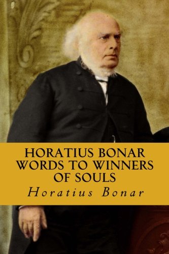 Imagen de archivo de Horatius Bonar Words to Winners of Souls: Horatius Bonar Collection a la venta por HPB-Diamond