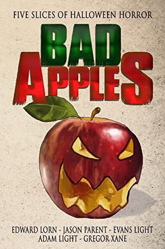 Stock image for Bad Apples: Five Slices of Halloween Horror for sale by ThriftBooks-Dallas