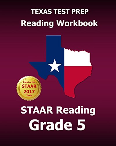 Stock image for Texas Test Prep Reading Workbook Staar Reading, Grade 5: Covers All the Teks Skills Assessed on the Staar for sale by SecondSale