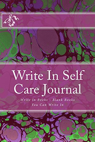 9781500943264: Write In Self Care Journal: Write In Books - Blank Books You Can Write In