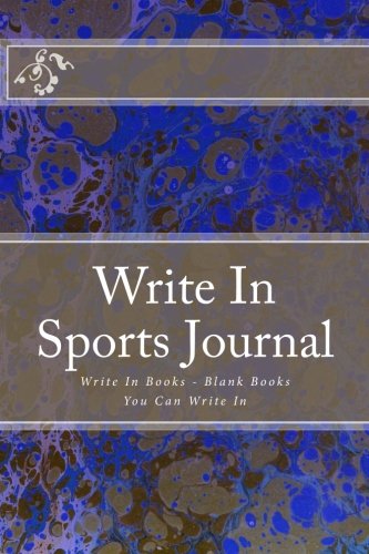 9781500943578: Write In Sports Journal: Write In Books - Blank Books You Can Write In