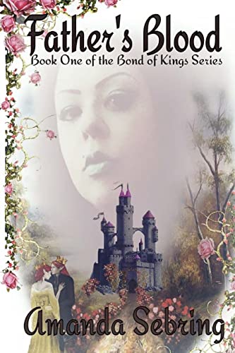 Beispielbild fr Father's Blood: Book One of the Bond of Kings Series zum Verkauf von Save With Sam