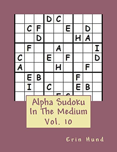 Beispielbild fr Alpha Sudoku In The Medium Vol. 10 zum Verkauf von THE SAINT BOOKSTORE