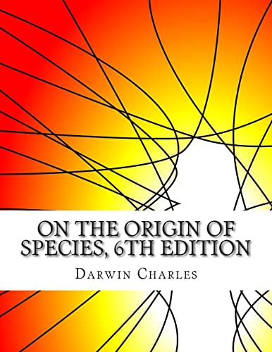 Imagen de archivo de On the Origin of Species, 6th Edition a la venta por Lucky's Textbooks