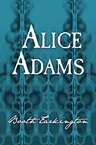Stock image for Alice Adams: Original and Unabridged for sale by THE SAINT BOOKSTORE
