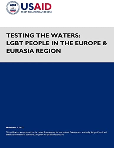 Beispielbild fr Testing the Waters: LGBT People in the Europe & Eurasia Region zum Verkauf von medimops