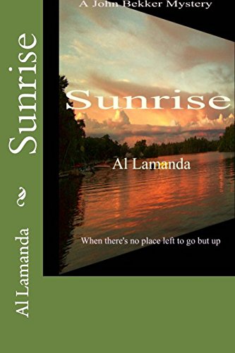 9781500951726: Sunrise (A John Bekker Mystery)