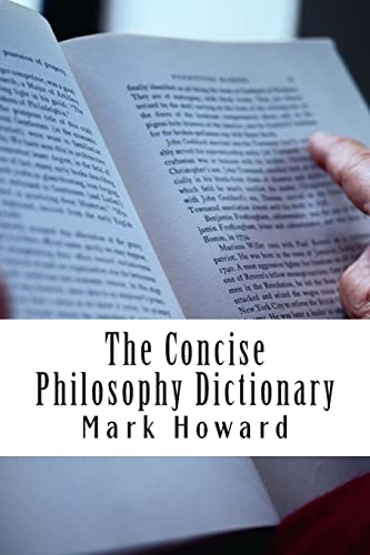 9781500953584: The Concise Philosophy Dictionary: 500 Philosophy Words You Need to Know