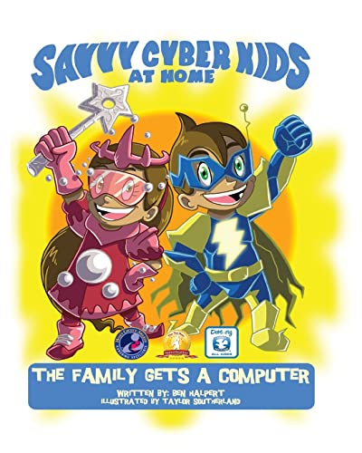Beispielbild fr The Savvy Cyber Kids at Home: The Family Gets a Computer zum Verkauf von ThriftBooks-Dallas