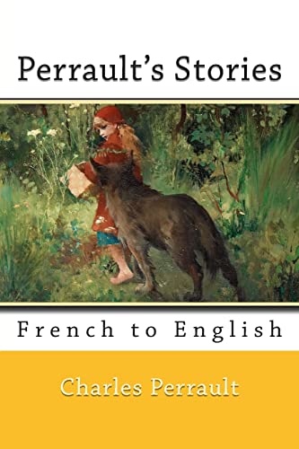 Imagen de archivo de Perrault's Stories: French to English a la venta por AwesomeBooks