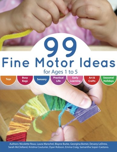 9781500956790: 99 Fine Motor Ideas for Ages 1 to 5