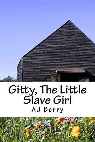 Imagen de archivo de Gitty, The Little Slave Girl a la venta por THE SAINT BOOKSTORE