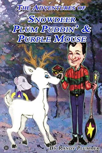 9781500960414: The Adventures of Snowdeer, Plum Puddin' & Purple Mouse: Volume 2
