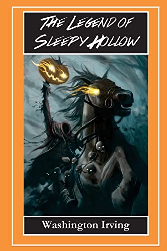 9781500964337: The Legend of Sleepy Hollow - The Headless Horseman: The Legend of Sleepy Hollow and Rip Van Winkle